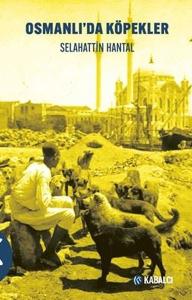 Osmanlı'da Köpekler