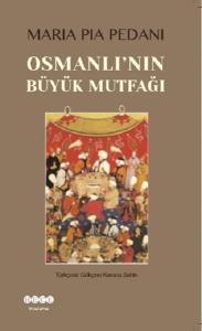 Osmanlı'nın Büyük Mutfağı