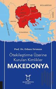 Ötekileştirme Üzerine Kurulan Kimlikler Makedonya