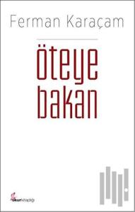 Öteye Bakan