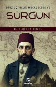 Otuz Üç Yıllık Mücadele ve Sürgün