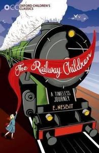 Oxford Children's Classics: The Railway Children
