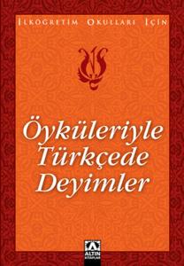 Öyküleriyle Türkçede Deyimler
