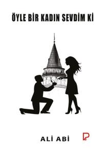 Öyle Bir Kadın Sevdim Ki