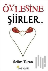 Öylesine Şiirler
