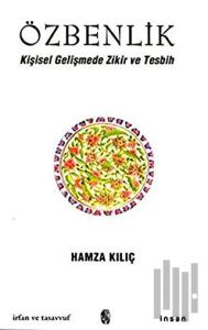 Özbenlik Kişisel Gelişmede Zikir ve Tesbih