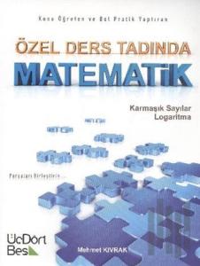 Özel Ders Tadında Matematik Karmaşık Sayılar - Logaritma