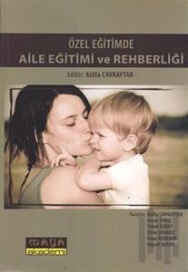 Özel Eğitimde Aile Eğitimi ve Rehberliği