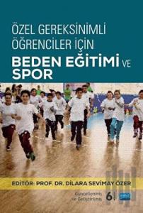 Özel Gereksinimli Öğrenciler İçin Beden Eğitimi ve Spor