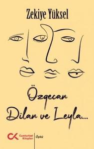 Özgecan Dilan ve Leyla