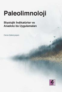 Paleolimnoloji: Biyolojik İndikatörler ve Anadoluda Uygulamaları