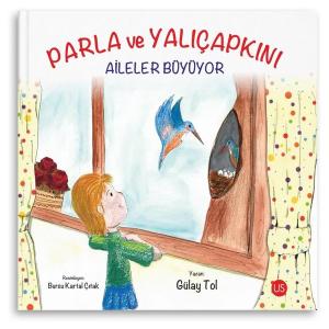 Parla ve Yalıçapkını - Aileler Büyüyor