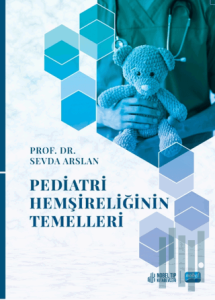 Pediatri Hemşireliğinin Temelleri
