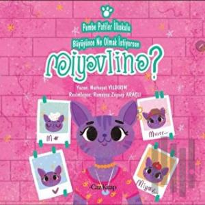 Pembe Patiler İlkokulu Büyüyünce Ne Olmak İstiyorsun Miyavlina?