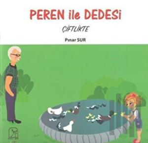 Peren ile Dedesi Çiftlikte