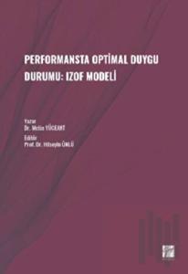 Performansta Optimal Duygu Durumu: Izof Modeli