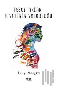 Pesgetarian Diyetinin Yolculuğu