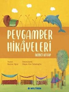 Peygamber Hikayeleri - İkinci Kitap