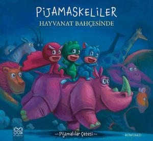 Pijamalılar Çetesi - Pijamaskeliler Hayvanat Bahçesinde