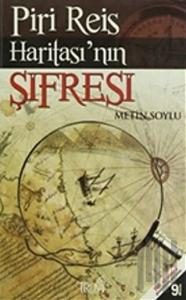 Piri Reis Haritası’nın Şifresi