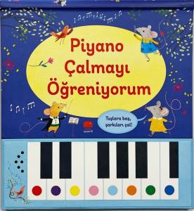 Piyano Çalmayı Öğreniyorum (Ciltli)