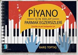 Piyano İçin Kolay Parmak Egzersizleri