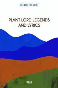 Plant Lore Legends and Lyrics