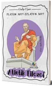 Platon mu? Eflatun mu?-Atletik Filozof