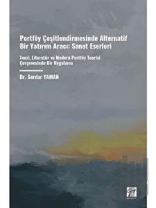 Portföy Çeşitlendirmesinde Alternatif Bir Yatırım Aracı: Sanat Eserleri