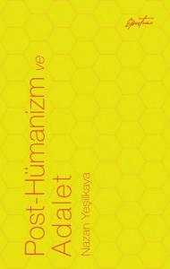 Post - Hümanizm ve Adalet