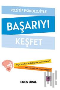 Pozitif Psikolojiyle Başarıyı Keşfet