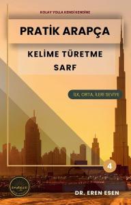 Pratik Arapça Kelime Türetme Sarf - İlk,Orta,İleri Seviye