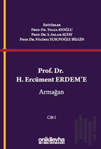 Prof. Dr. H. Ercüment Erdem'e Armağan (2 Cilt) (Ciltli)