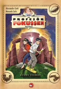 Profesör Fokussen 1.Kitap Kuzey Yıldızı