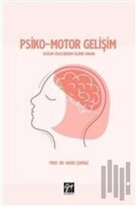 Psiko-Motor Gelişim