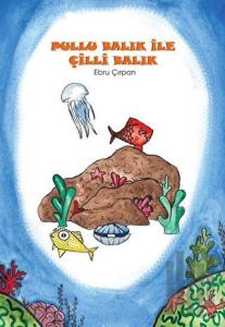 Pullu Balık ile Çilli Balık