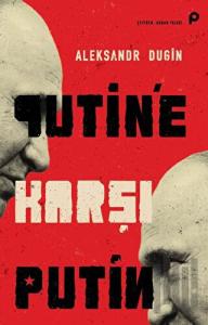 Putin’e Karşı Putin