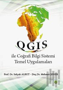 QGIS ile Coğrafi Bilgi Sistemi Temel Uygulamaları