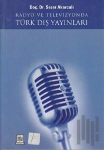 Radyo ve Televizyonda Türk Dış Yayınları
