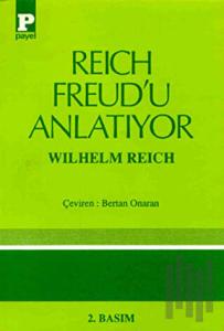 Reich Freud'u Anlatıyor
