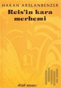 Reis’in Kara Merhemi