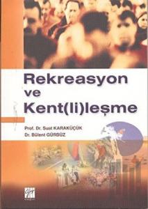 Rekreasyon ve Kent(li)leşme
