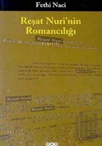Reşat Nuri’nin Romancılığı