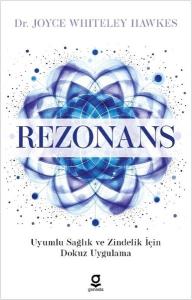Rezonans-Uyumlu Sağlık ve Zindelik İçin Dokuz Uygulama