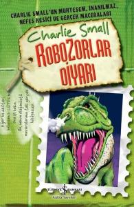 Robozorlar Diyarı-Charlie Small 10.Defter