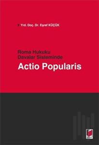 Roma Hukuku Davalar Sisteminde Actio Popularis