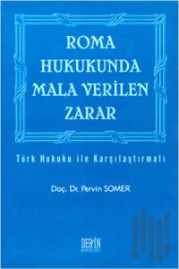 Roma Hukukunda Mala Verilen Zarar
