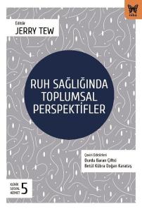 Ruh Sağlığında Toplumsal Perspektifler - Klinik Sosyal Hizmet 5