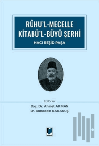 Ruhu’l Mecelle Kitabü’l-Büyü Şerhi
