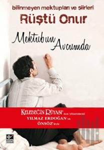 Rüştü Onur: Mektubun Avcumda